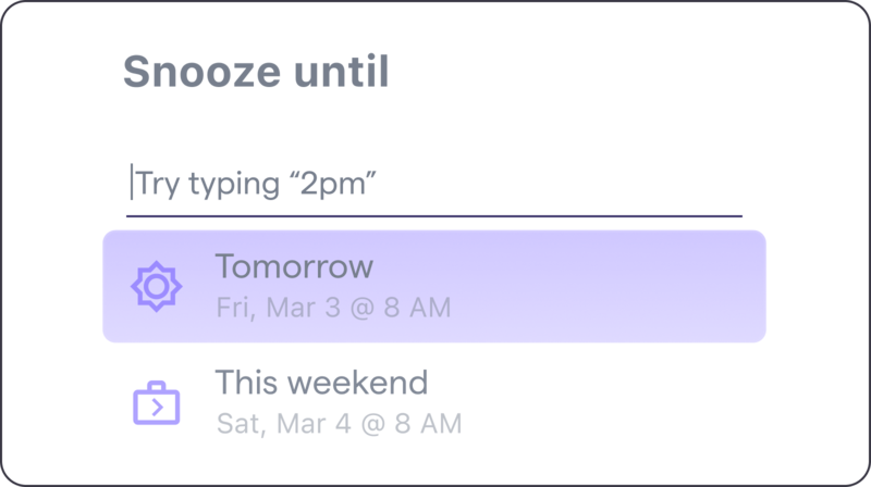 A modal titled "Snooze until" with an input field and two options "Tomorrow" and "This weekend"